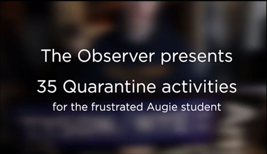 VIDEO: 35 quarantine activities for the frustrated Augie student